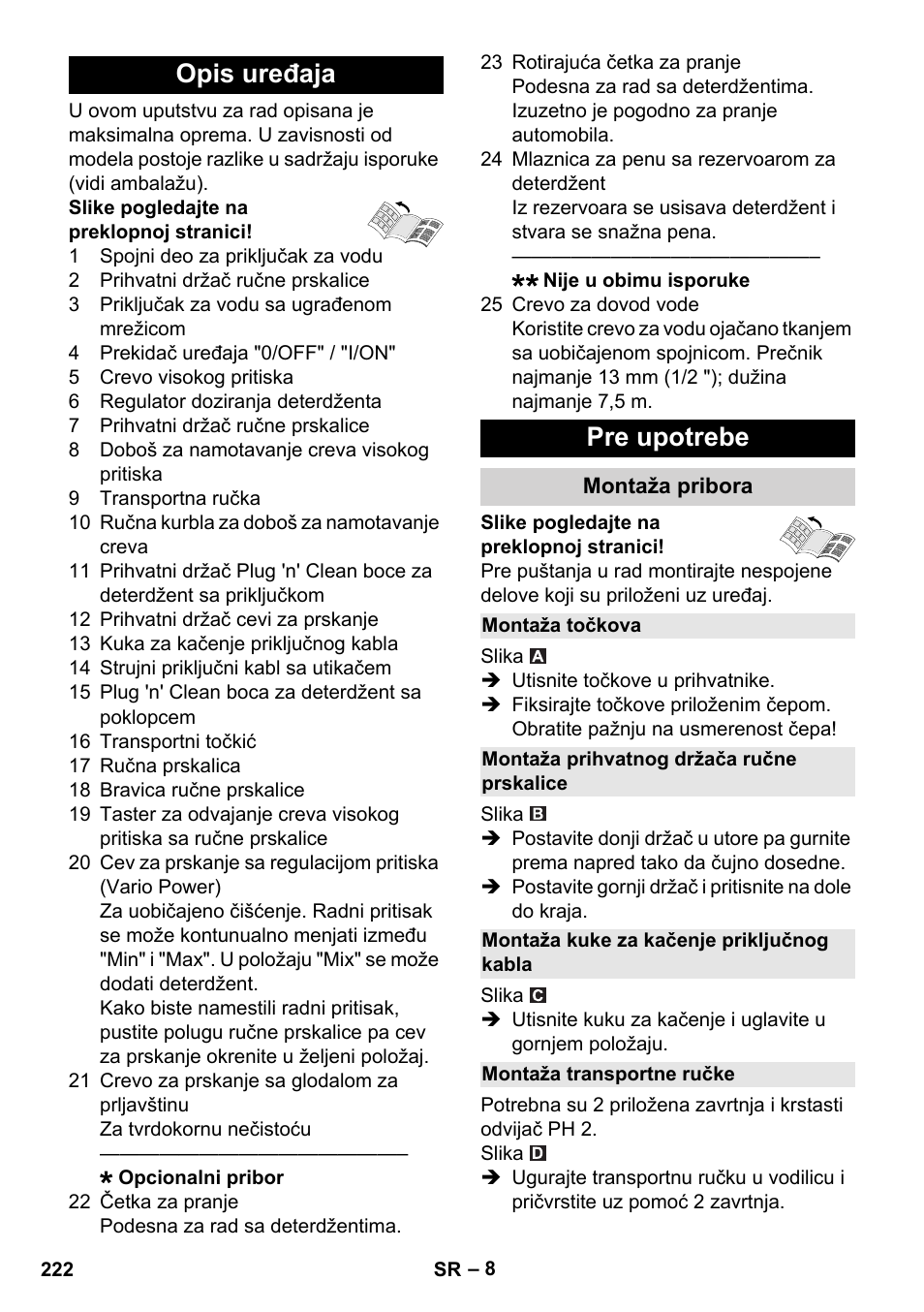 Opis uređaja, Pre upotrebe, Montaža pribora | Montaža točkova, Montaža prihvatnog držača ručne prskalice, Montaža kuke za kačenje priključnog kabla, Montaža transportne ručke, Opis uređaja pre upotrebe | Karcher K 4 Premium User Manual | Page 222 / 294