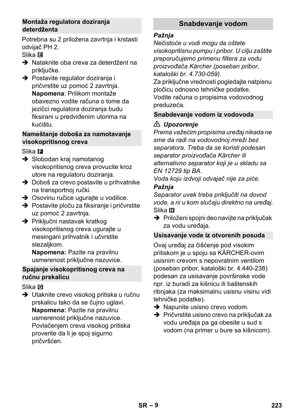 Montaža regulatora doziranja deterdženta, Spajanje visokopritisnog creva na ručnu prskalicu, Snabdevanje vodom | Snabdevanje vodom iz vodovoda, Usisavanje vode iz otvorenih posuda | Karcher K 4 Premium User Manual | Page 223 / 294