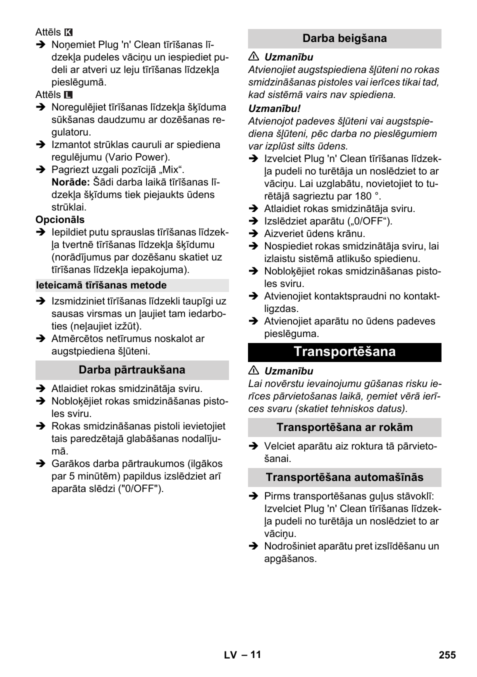 Ieteicamā tīrīšanas metode, Darba pārtraukšana, Darba beigšana | Transportēšana, Transportēšana ar rokām, Transportēšana automašīnās | Karcher K 4 Premium User Manual | Page 255 / 294