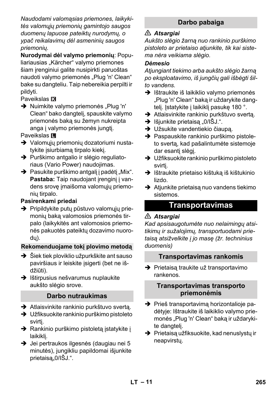 Rekomenduojame tokį plovimo metodą, Darbo nutraukimas, Darbo pabaiga | Transportavimas, Transportavimas rankomis, Transportavimas transporto priemonėmis | Karcher K 4 Premium User Manual | Page 265 / 294