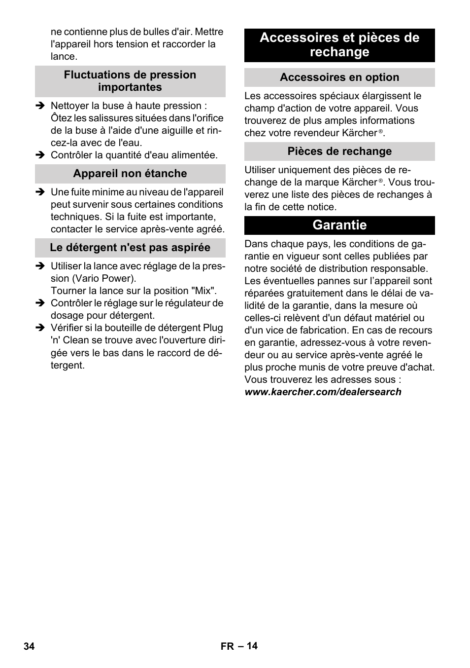 Fluctuations de pression importantes, Appareil non étanche, Le détergent n'est pas aspirée | Accessoires et pièces de rechange, Accessoires en option, Pièces de rechange, Garantie | Karcher K 4 Premium User Manual | Page 34 / 294