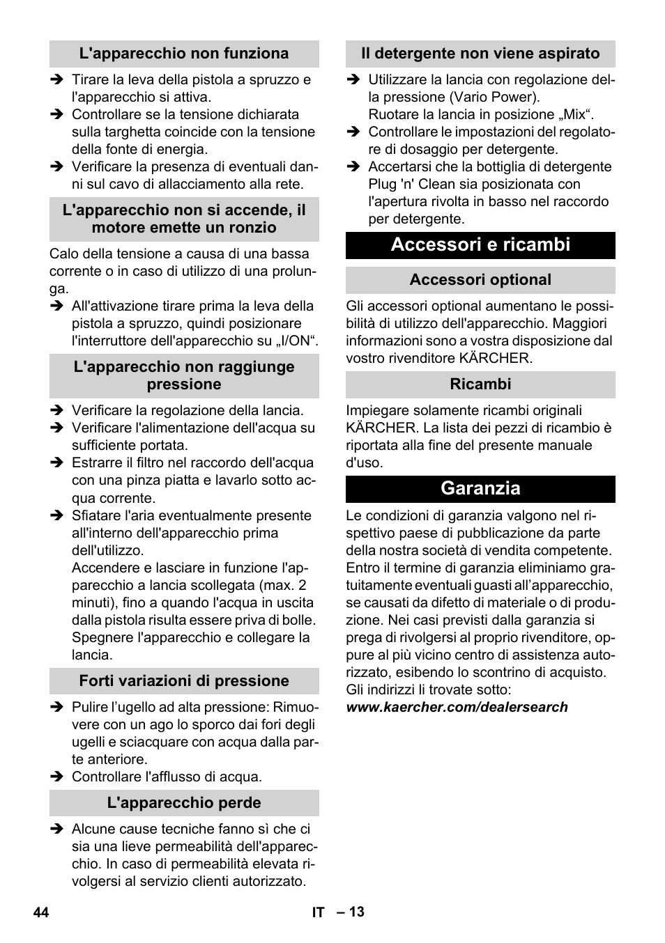 L'apparecchio non funziona, L'apparecchio non raggiunge pressione, Forti variazioni di pressione | L'apparecchio perde, Il detergente non viene aspirato, Accessori e ricambi, Accessori optional, Ricambi, Garanzia | Karcher K 4 Premium User Manual | Page 44 / 294