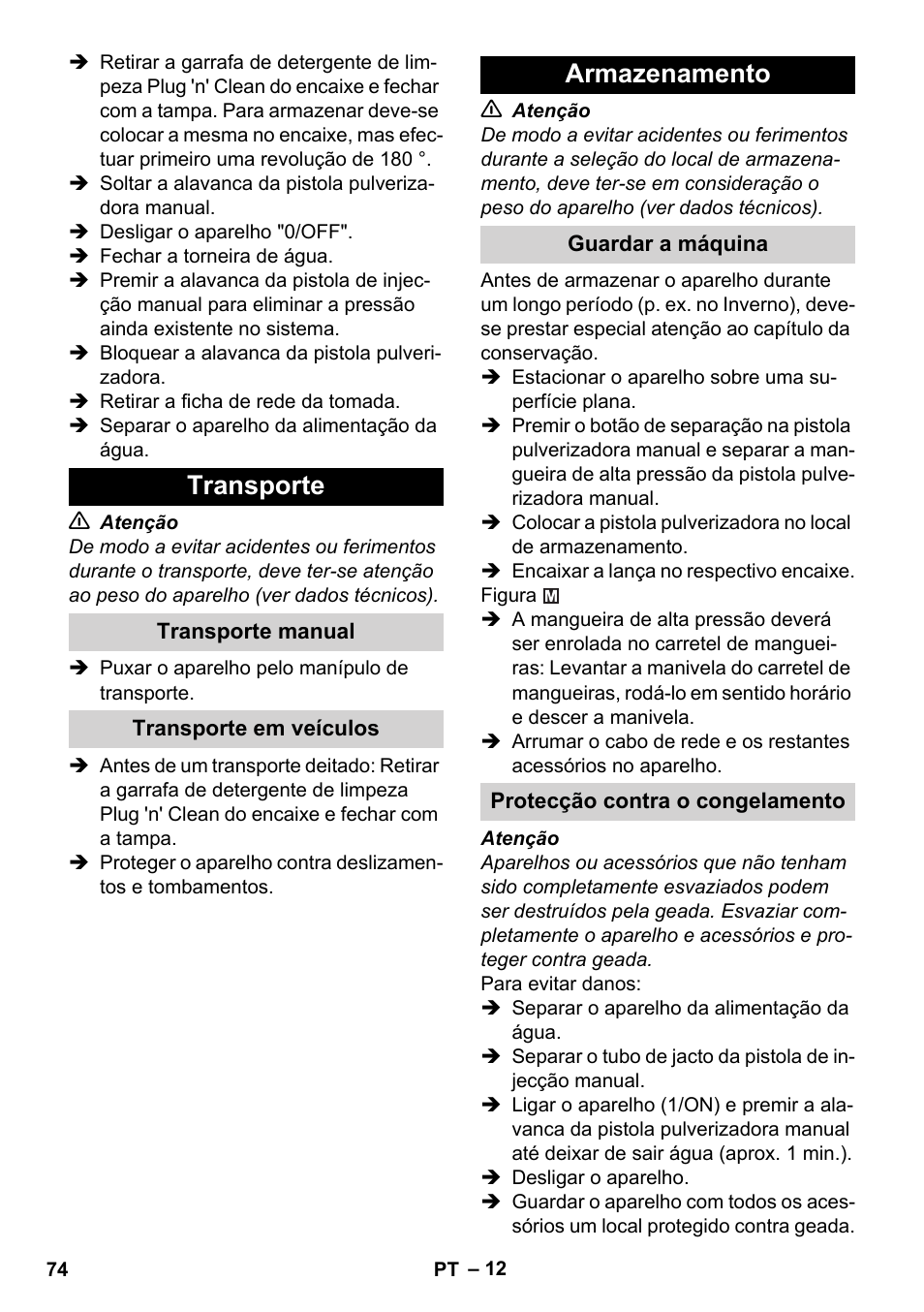 Transporte, Transporte manual, Transporte em veículos | Armazenamento, Guardar a máquina, Protecção contra o congelamento | Karcher K 4 Premium User Manual | Page 74 / 294