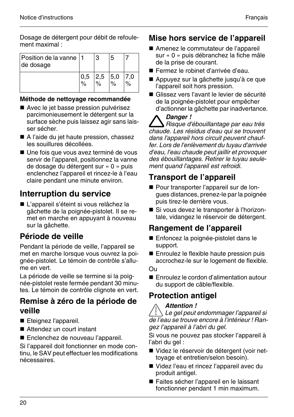 Interruption du service, Période de veille, Remise à zéro de la période de veille | Mise hors service de l’appareil, Transport de l’appareil, Rangement de l’appareil, Protection antigel | Karcher HD 4-5-32-4 S Eb User Manual | Page 20 / 36