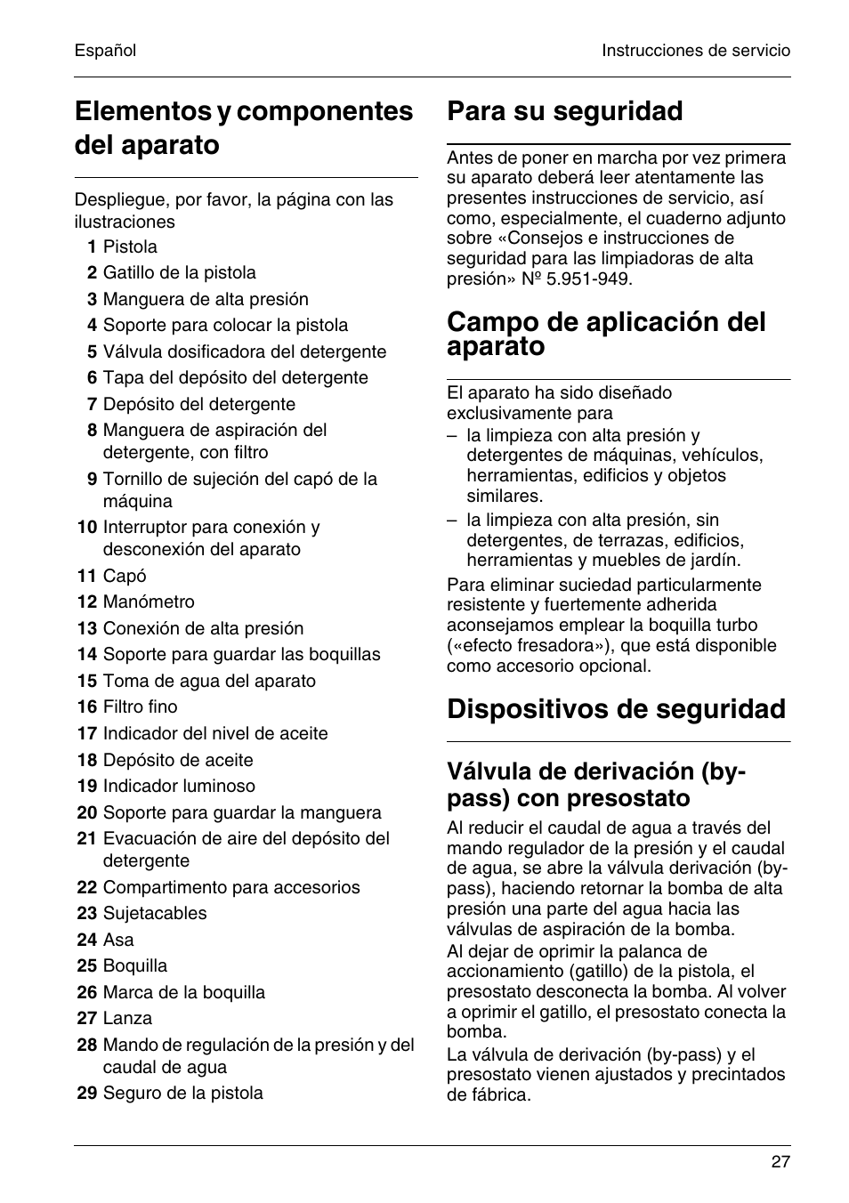 Elementos y componentes del aparato, Para su seguridad, Campo de aplicación del aparato | Dispositivos de seguridad, Válvula de derivación (by- pass) con presostato | Karcher HD 4-5-32-4 S Eb User Manual | Page 27 / 36