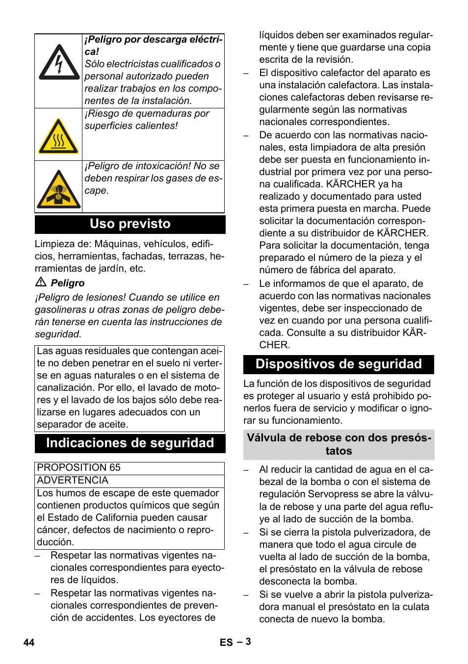 Uso previsto, Indicaciones de seguridad, Dispositivos de seguridad | Karcher HDS 3-0-20 C Ea User Manual | Page 44 / 60