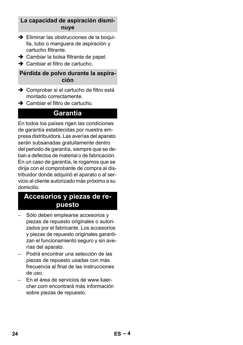 La capacidad de aspiración disminuye, Pérdida de polvo durante la aspiración, Garantía | Accesorios y piezas de repuesto, Garantía accesorios y piezas de re- puesto | Karcher NT 48-1 Professional User Manual | Page 24 / 28