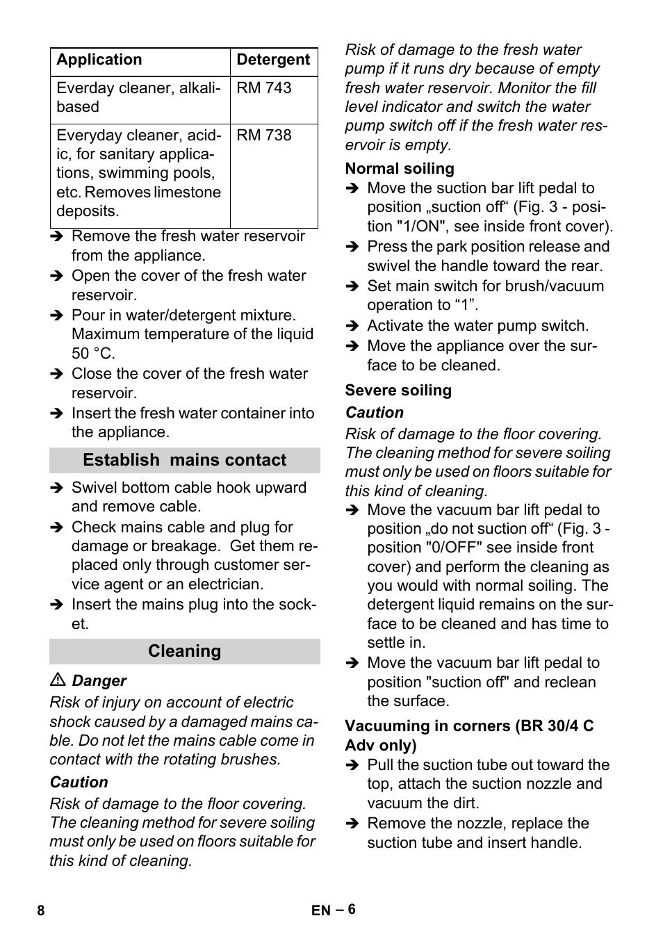 Establish mains contact, Cleaning, Normal soiling | Severe soiling, Vacuuming in corners (br 30/4 c adv only) | Karcher BR 30-4 User Manual | Page 8 / 44