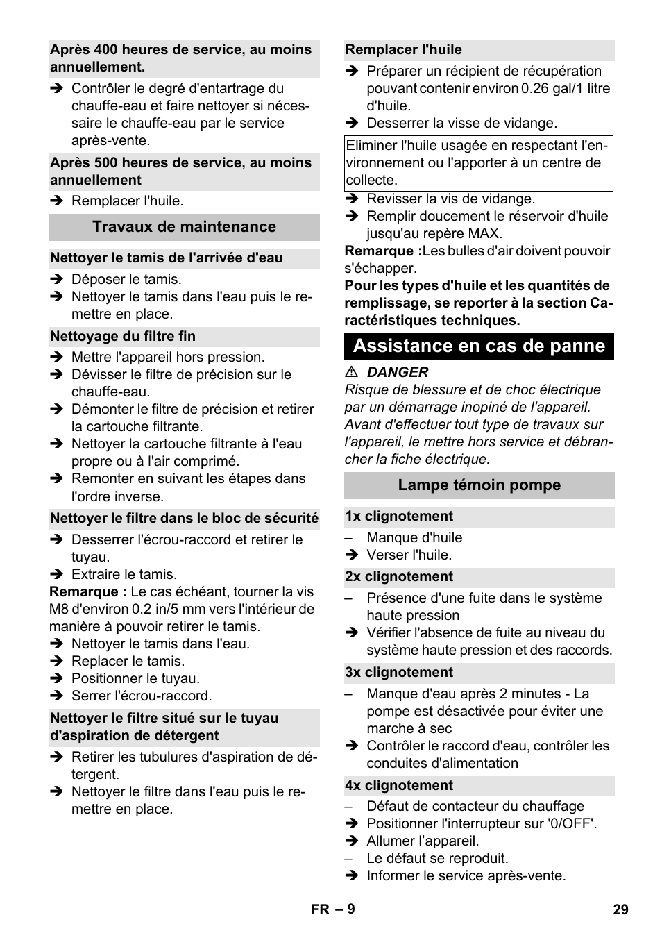 Après 400 heures de service, au moins annuellement, Après 500 heures de service, au moins annuellement, Travaux de maintenance | Nettoyer le tamis de l'arrivée d'eau, Nettoyage du filtre fin, Nettoyer le filtre dans le bloc de sécurité, Remplacer l'huile, Assistance en cas de panne, Lampe témoin pompe, 1x clignotement | Karcher HDS-E 3-3-25-4M Ec User Manual | Page 29 / 52