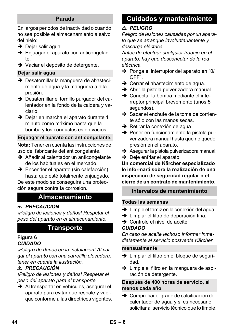 Parada, Dejar salir agua, Enjuagar el aparato con anticongelante | Almacenamiento, Transporte, Cuidados y mantenimiento, Intervalos de mantenimiento, Todas las semanas, Mensualmente, Almacenamiento transporte cuidados y mantenimiento | Karcher HDS-E 3-3-25-4M Ec User Manual | Page 44 / 52