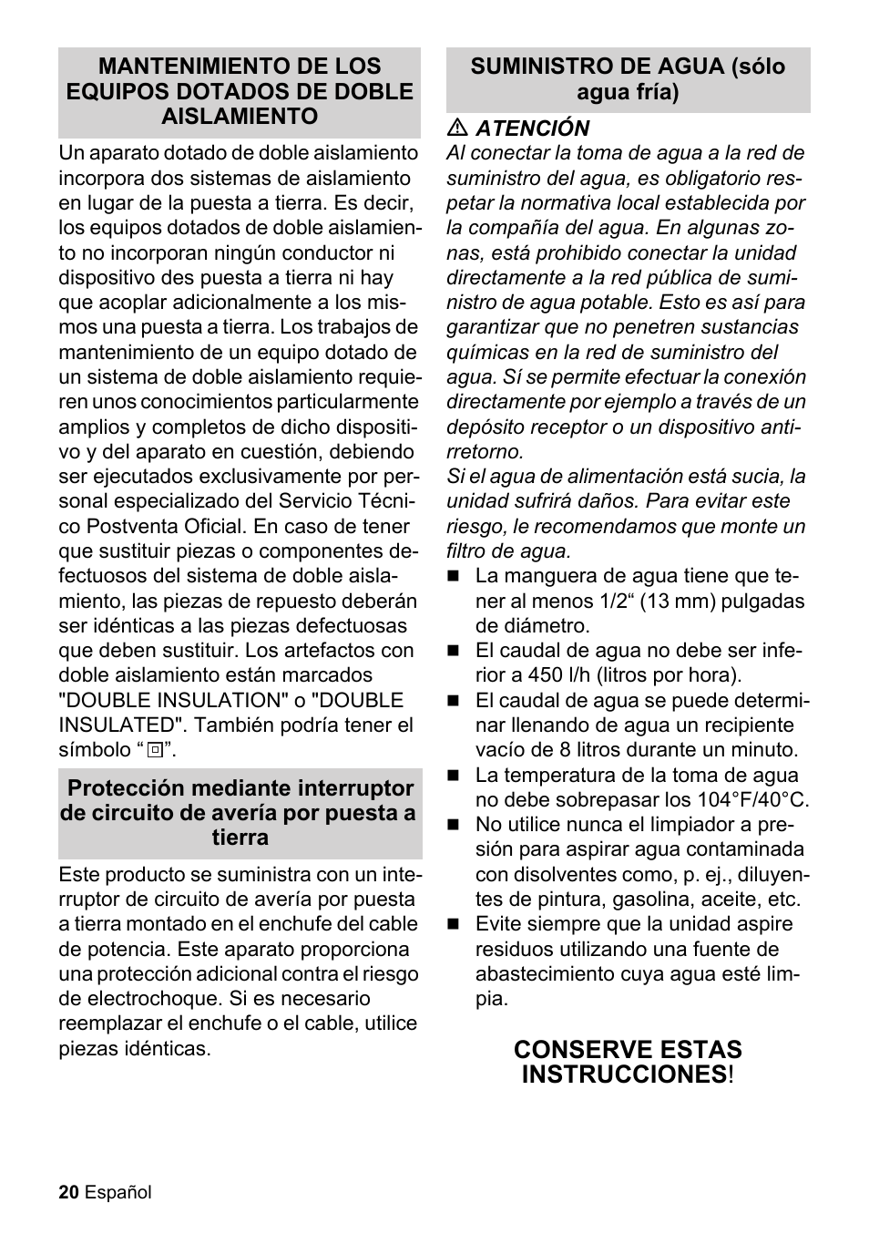 Suministro de agua (sólo agua fría), M atención, Conserve estas instrucciones | Karcher K 2-26 M T50 User Manual | Page 20 / 52