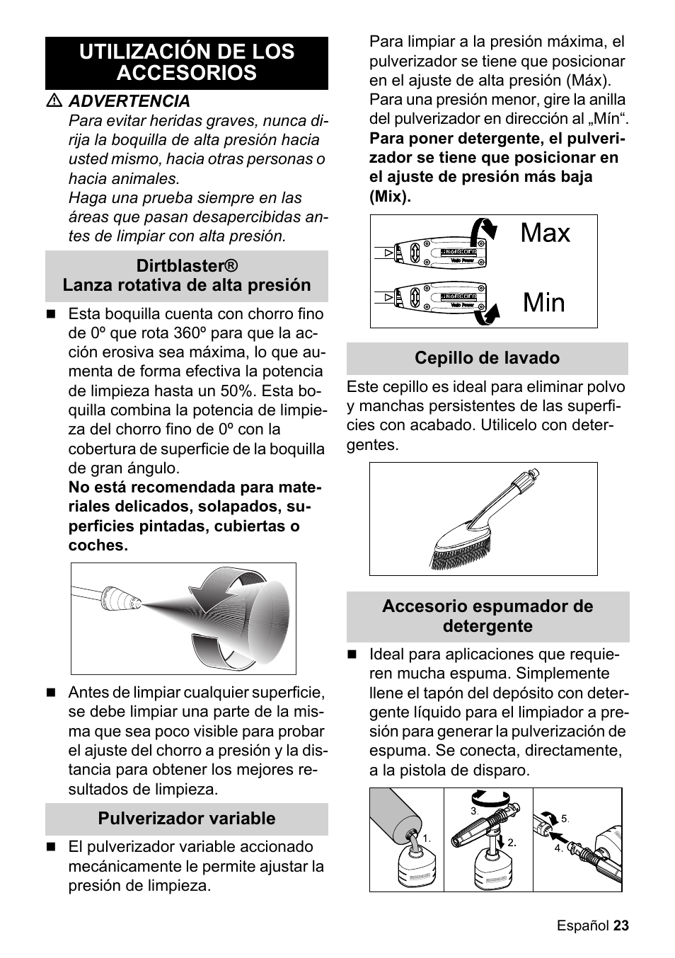Utilización de los accesorios, M advertencia, Dirtblaster® lanza rotativa de alta presión | Pulverizador variable, Cepillo de lavado, Accesorio espumador de detergente | Karcher K 2-26 M T50 User Manual | Page 23 / 52