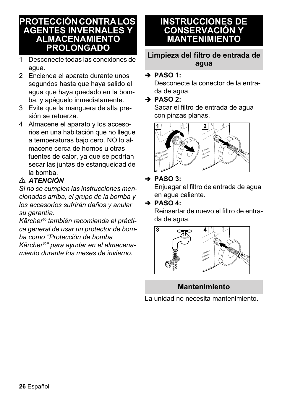 1 desconecte todas las conexiones de agua, N atención, Instrucciones de conservación y mantenimiento | Limpieza del filtro de entrada de agua, Paso 1, Desconecte la conector de la entrada de agua, Paso 2, Paso 3, Paso 4, Reinsertar de nuevo el filtro de entrada de agua | Karcher K 2-26 M T50 User Manual | Page 26 / 52