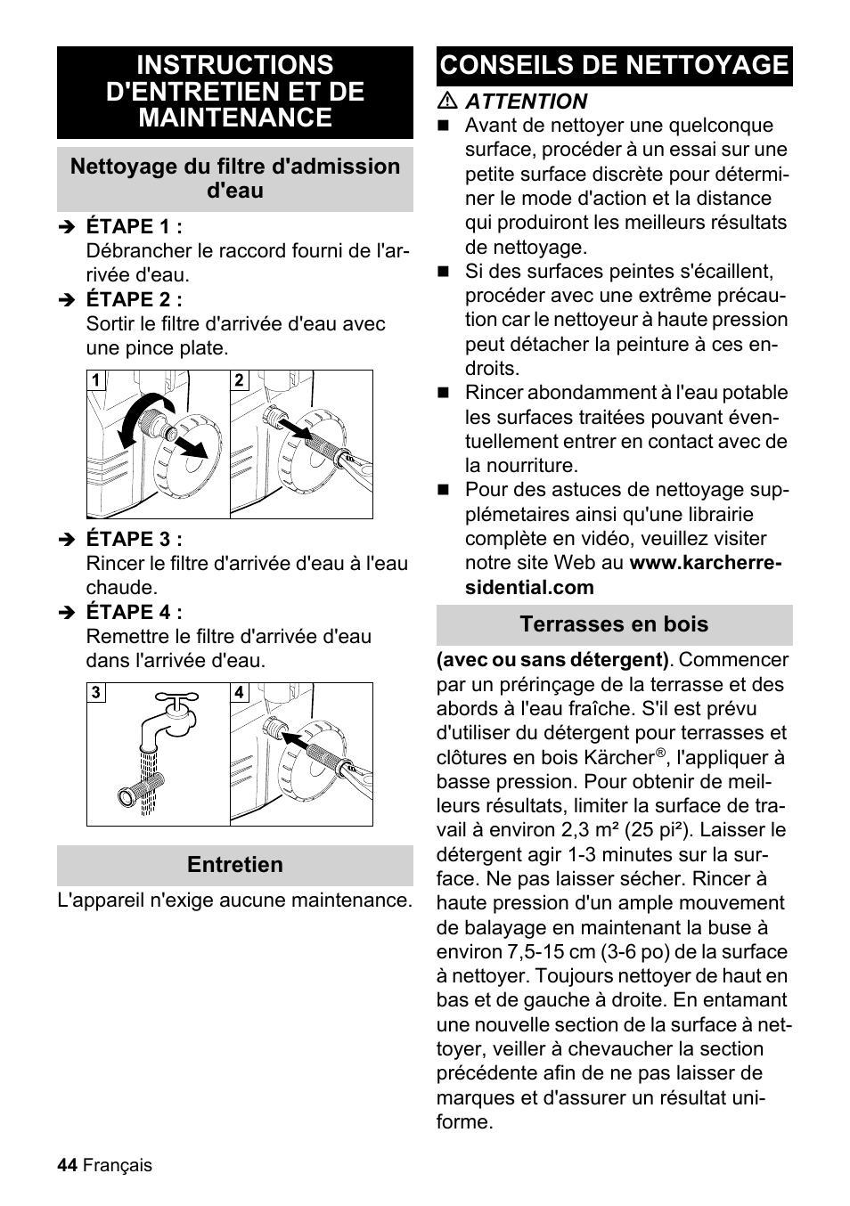 Instructions d'entretien et de maintenance, Nettoyage du filtre d'admission d'eau, Étape 1 | Débrancher le raccord fourni de l'arrivée d'eau, Étape 2, Étape 3, Rincer le filtre d'arrivée d'eau à l'eau chaude, Étape 4, Entretien, L'appareil n'exige aucune maintenance | Karcher K 2-26 M T50 User Manual | Page 44 / 52