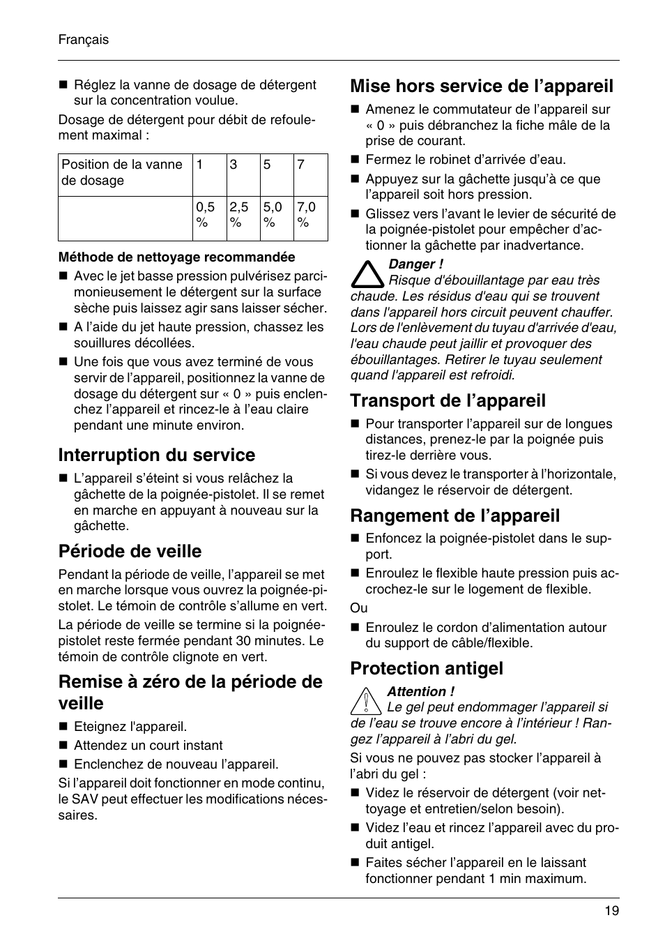 Interruption du service, Période de veille, Remise à zéro de la période de veille | Mise hors service de l’appareil, Transport de l’appareil, Rangement de l’appareil, Protection antigel | Karcher HD 3-7-22-4S Eg User Manual | Page 19 / 34