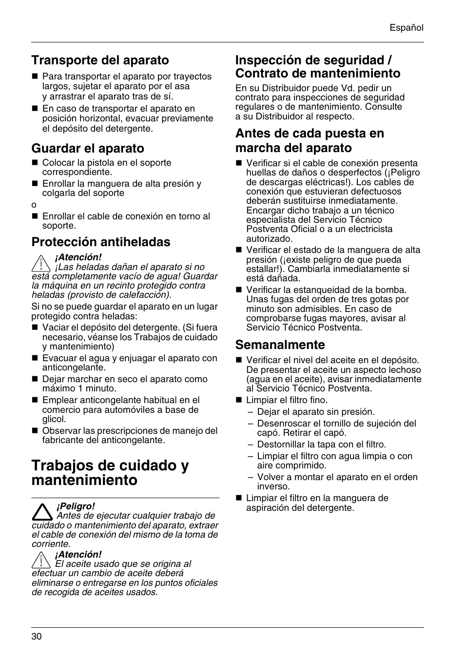 Trabajos de cuidado y mantenimiento, Transporte del aparato, Guardar el aparato | Protección antiheladas, Antes de cada puesta en marcha del aparato, Semanalmente | Karcher HD 3-7-22-4S Eg User Manual | Page 30 / 34