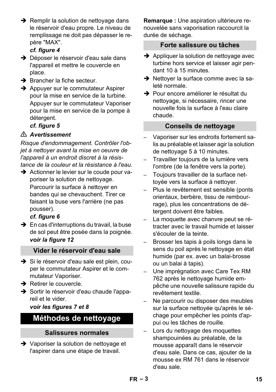 Vider le réservoir d'eau sale, Méthodes de nettoyage, Salissures normales | Forte salissure ou tâches, Conseils de nettoyage | Karcher PUZZI 100 CA User Manual | Page 15 / 32