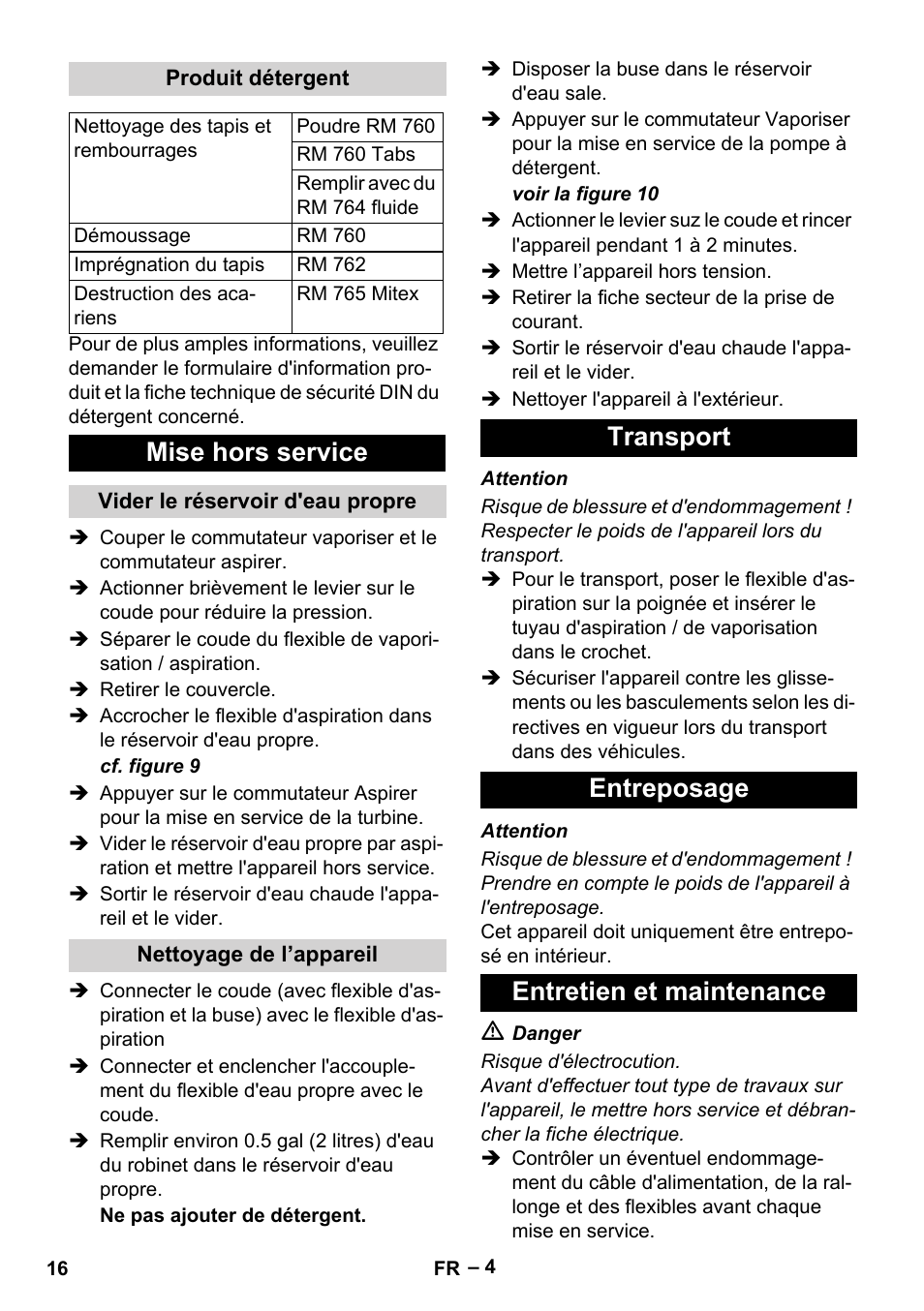 Produit détergent, Mise hors service, Vider le réservoir d'eau propre | Nettoyage de l’appareil, Transport, Entreposage, Entretien et maintenance, Transport entreposage entretien et maintenance | Karcher PUZZI 100 CA User Manual | Page 16 / 32