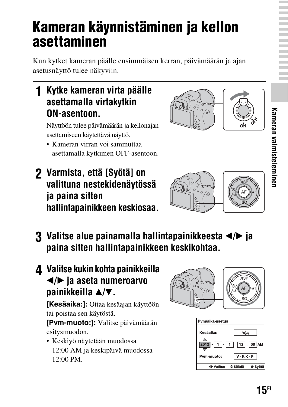 Kameran käynnistäminen ja kellon asettaminen | Sony SLT-A37 User Manual | Page 455 / 507