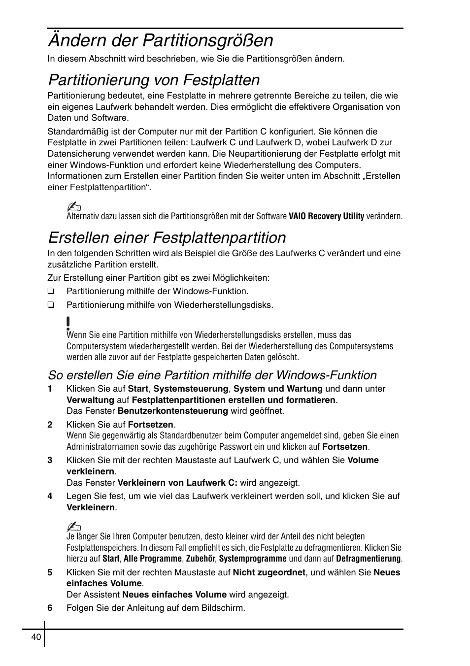 Ändern der partitionsgrößen, Erstellen einer festplattenpartition“ auf seite 40, Partitionierung von festplatten | Erstellen einer festplattenpartition | Sony VGN-SZ5VWN User Manual | Page 42 / 88