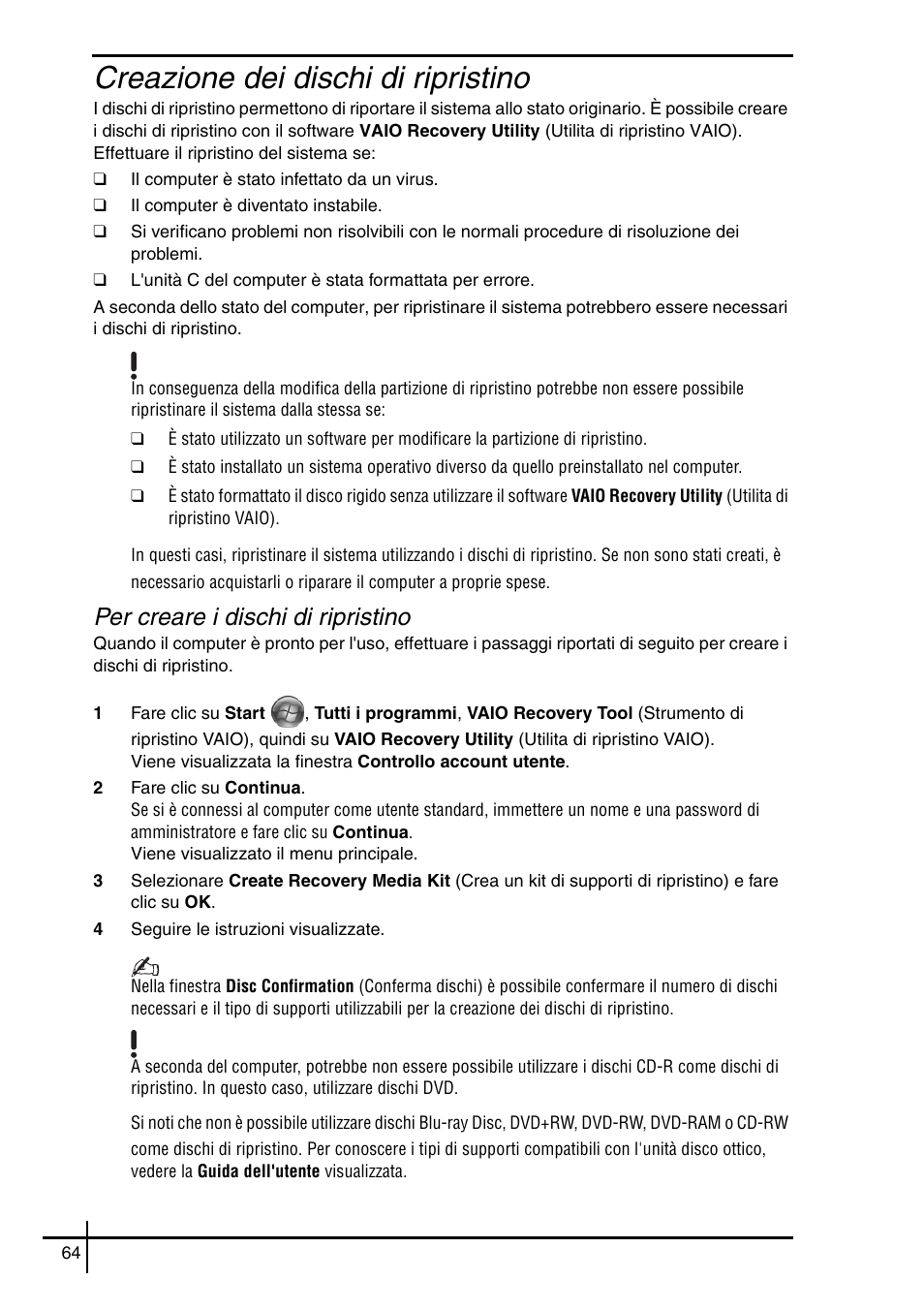 Creazione dei dischi di ripristino, Per creare i dischi di ripristino | Sony VGN-SZ5VWN User Manual | Page 66 / 88