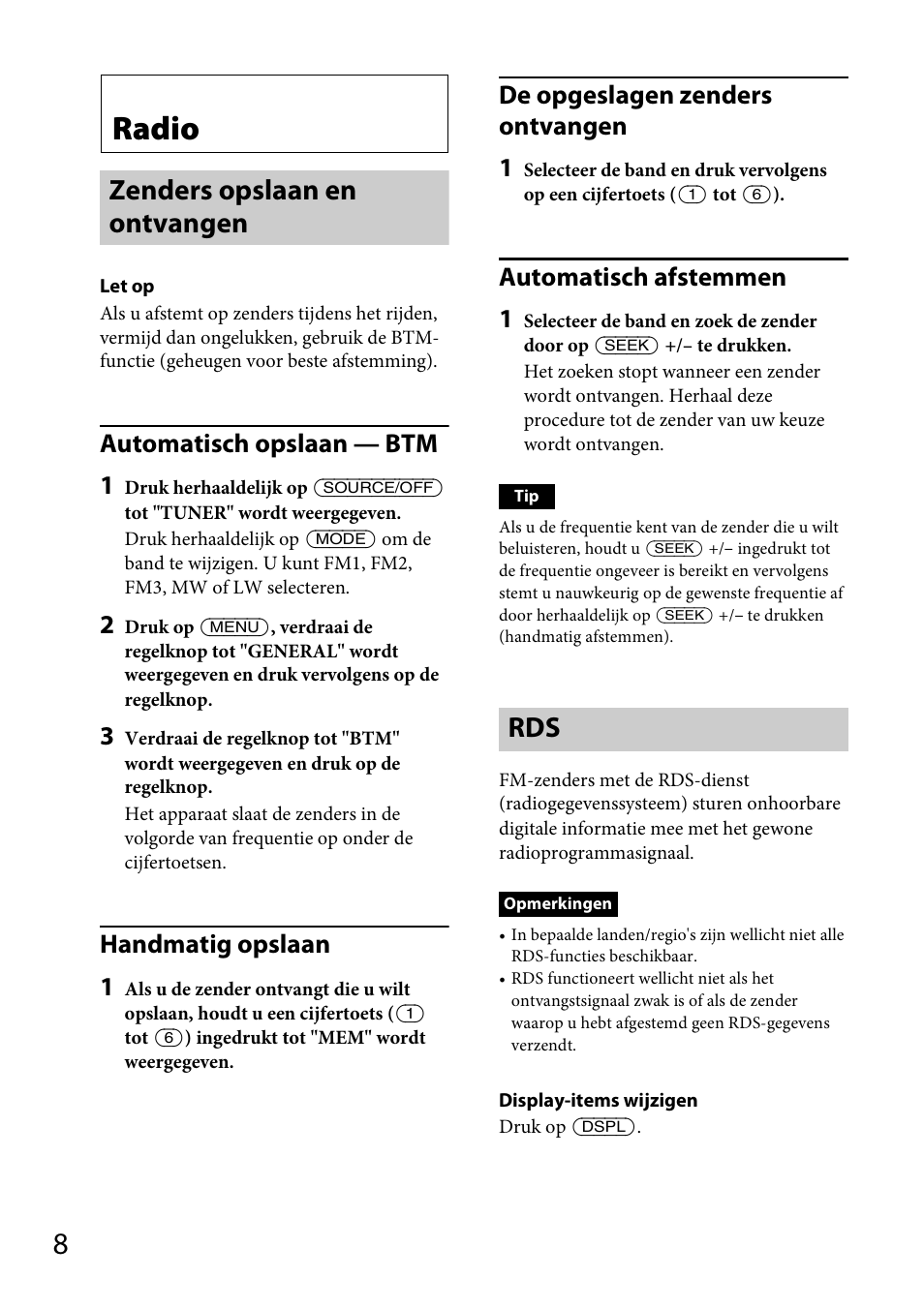 Radio, Zenders opslaan en ontvangen, Zenders opslaan en ontvangen rds | Automatisch opslaan — btm 1, Handmatig opslaan 1, De opgeslagen zenders ontvangen 1, Automatisch afstemmen 1 | Sony CDX-GS500R User Manual | Page 134 / 160