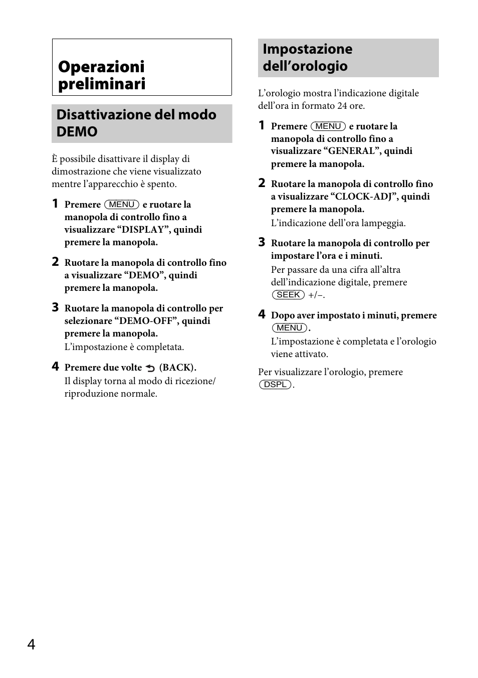 Operazioni preliminari, Disattivazione del modo demo, Impostazione dell’orologio | Sony CDX-GS500R User Manual | Page 98 / 160