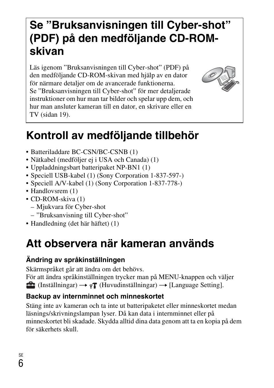 Kontroll av medföljande tillbehör, Att observera när kameran används | Sony DSC-W310 User Manual | Page 300 / 515