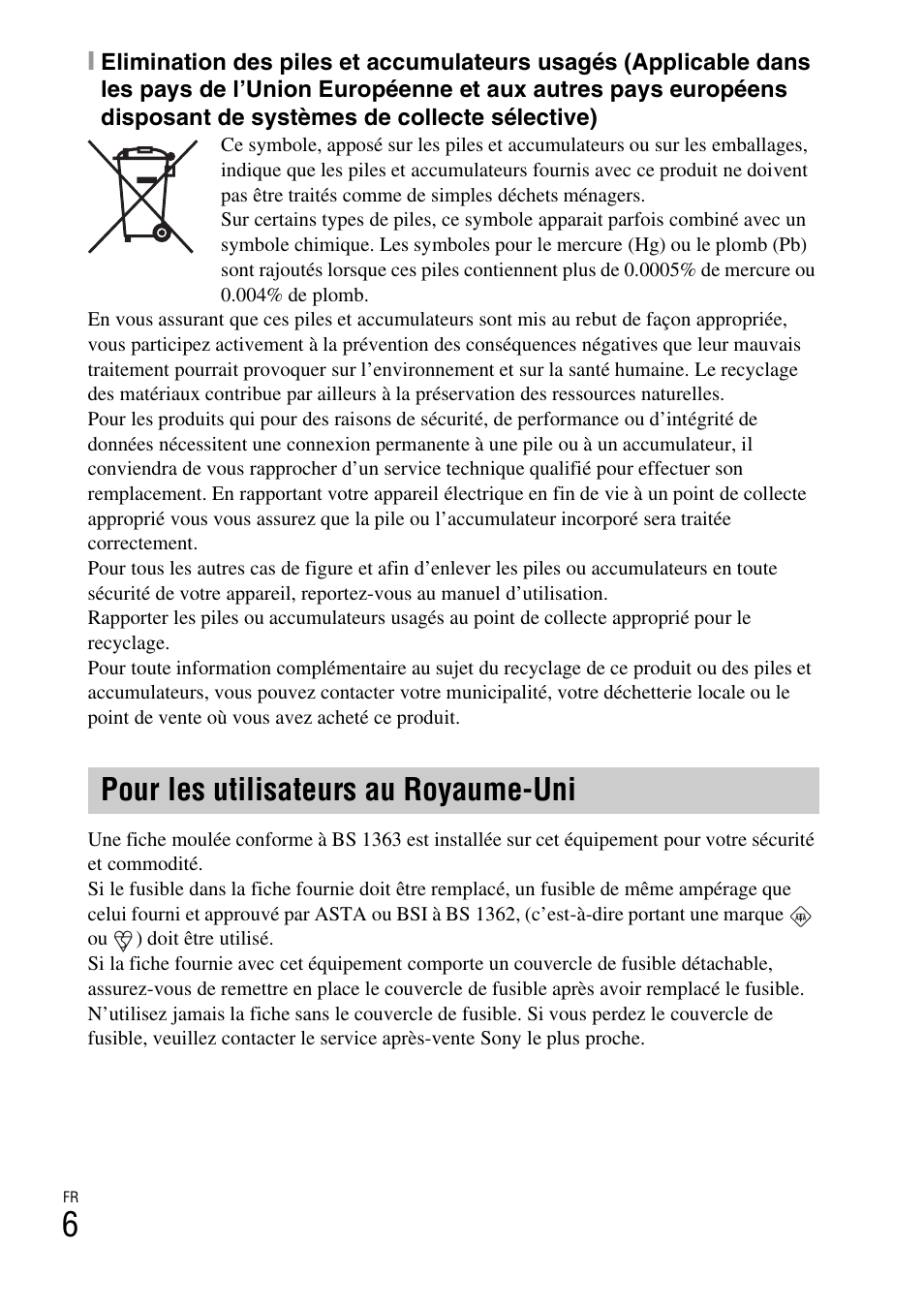 Pour les utilisateurs au royaume-uni | Sony DSC-W310 User Manual | Page 34 / 515