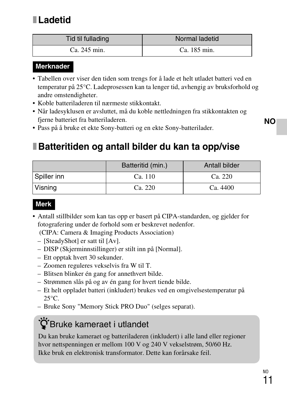 Xladetid, Xbatteritiden og antall bilder du kan ta opp/vise, Bruke kameraet i utlandet | Sony DSC-W310 User Manual | Page 357 / 515