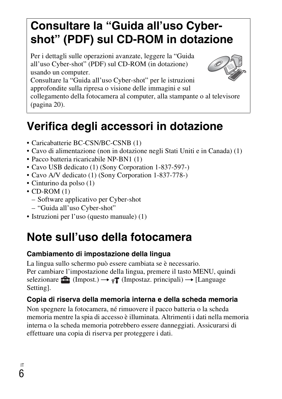 Verifica degli accessori in dotazione, Note sull’uso della fotocamera | Sony DSC-W310 User Manual | Page 62 / 515