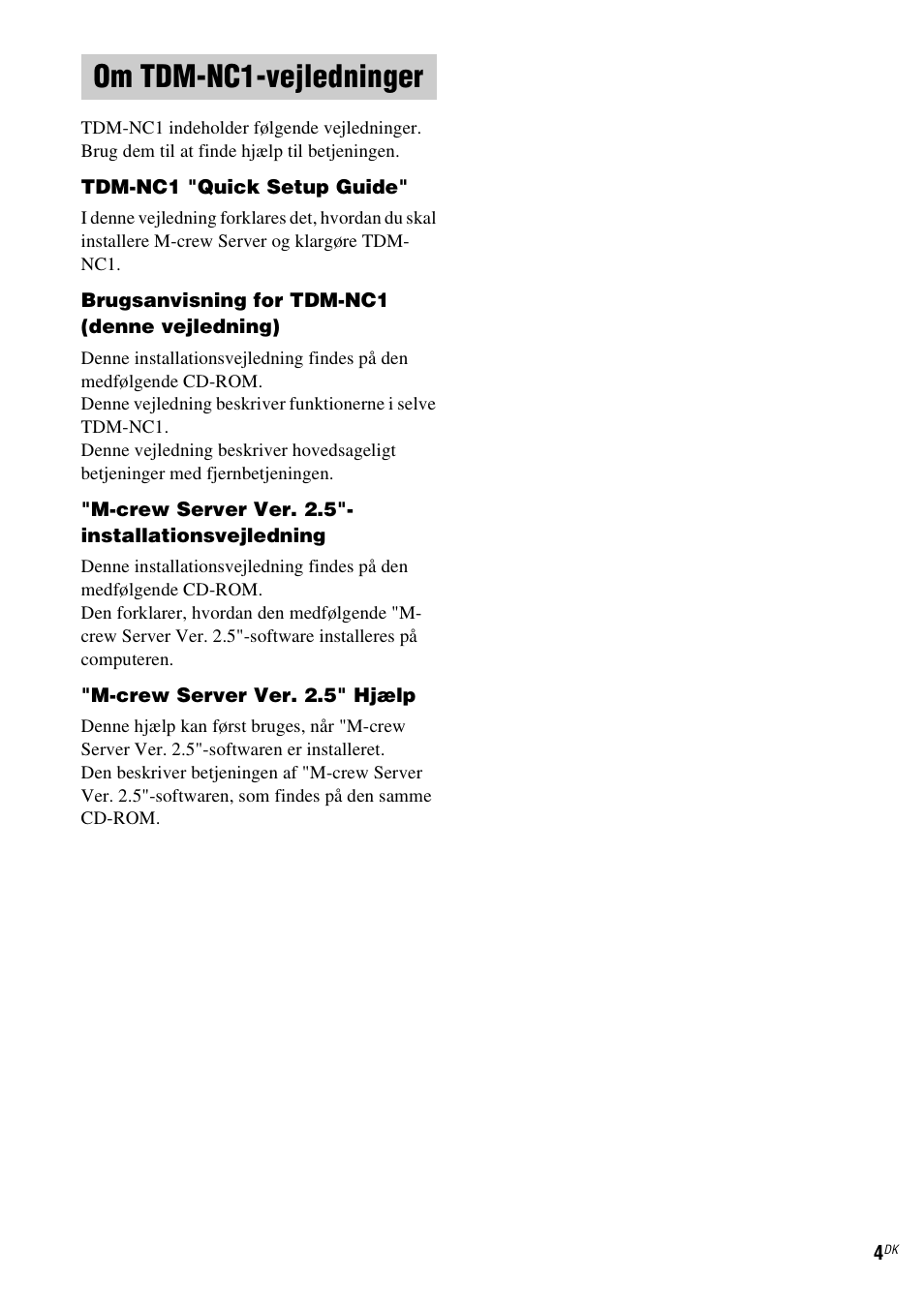 Om tdm-nc1-vejledninger | Sony TDM-NC1 User Manual | Page 345 / 467