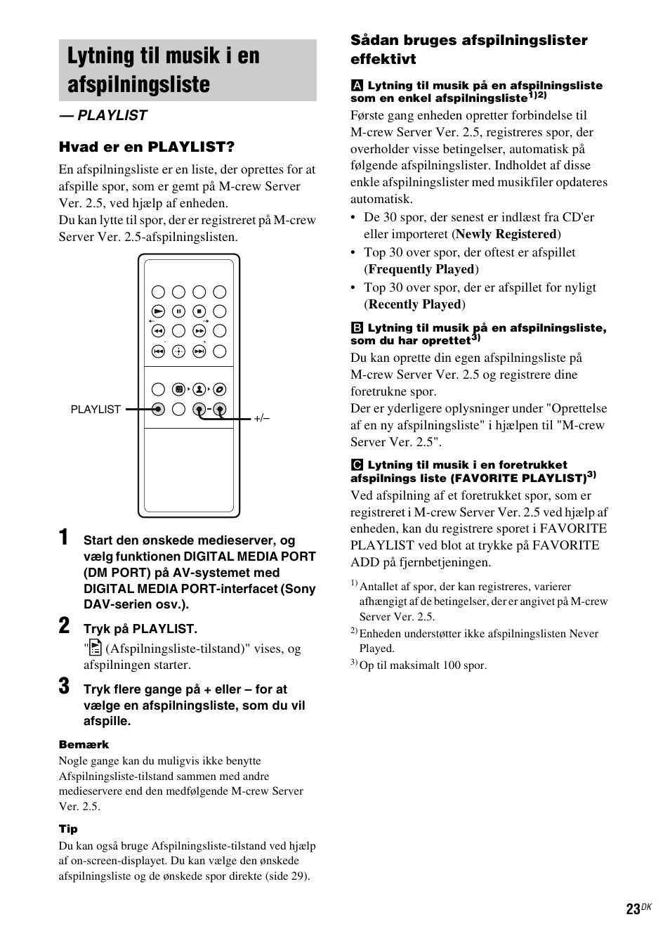 Lytning til musik i en afspilningsliste, Playlist, Lytning til musik i en | Afspilningsliste — playlist, Side 23) | Sony TDM-NC1 User Manual | Page 364 / 467