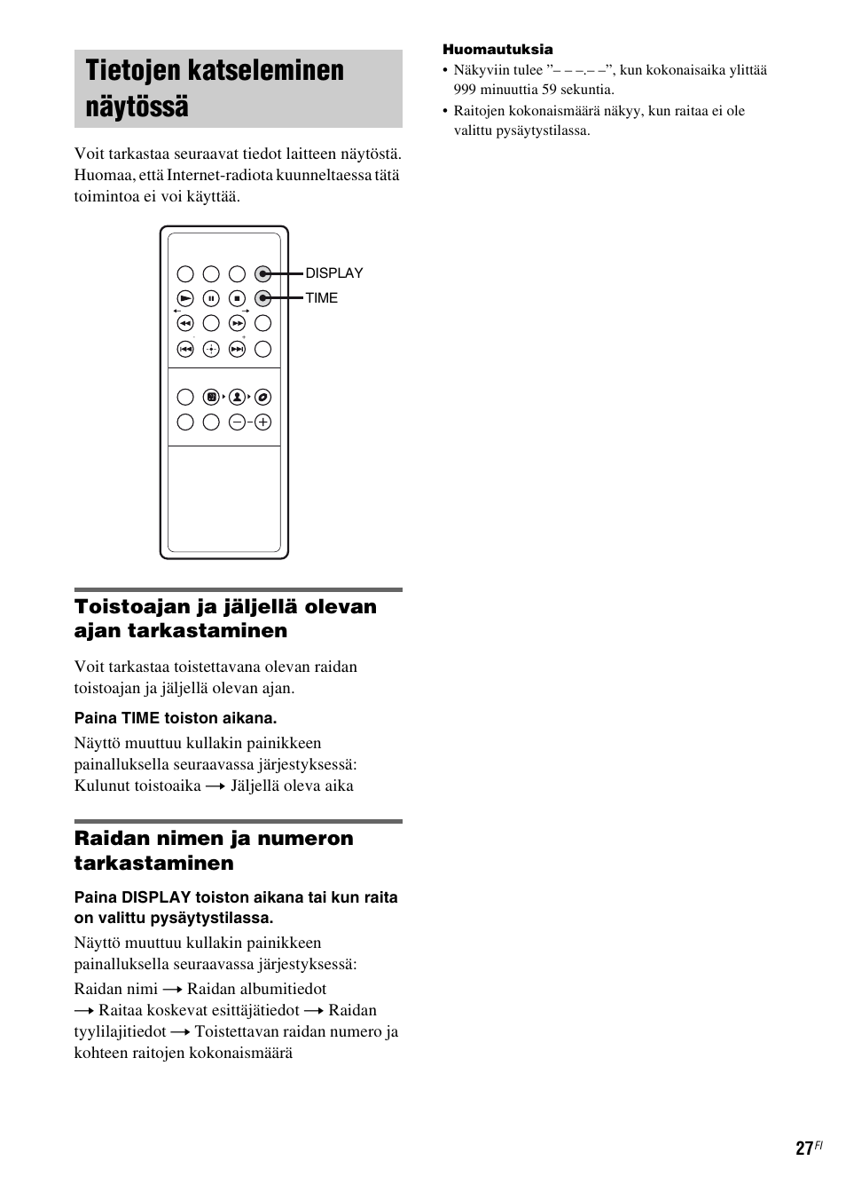 Tietojen katseleminen näytössä, Toistoajan ja jäljellä olevan ajan tarkastaminen, Raidan nimen ja numeron tarkastaminen | Sony TDM-NC1 User Manual | Page 410 / 467