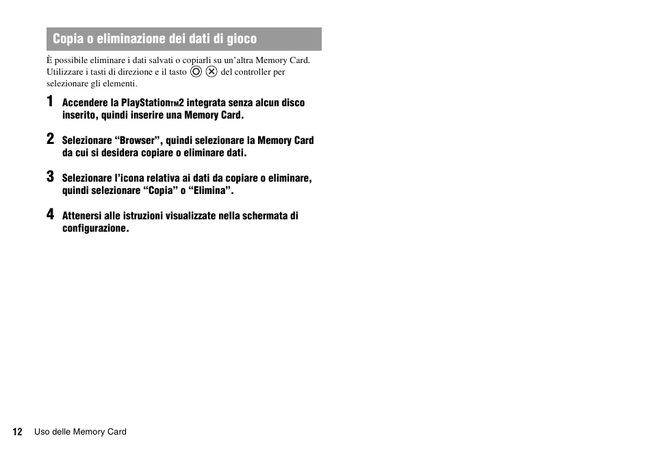 Copia o eliminazione dei dati di gioco | Sony KDL-22PX300 User Manual | Page 85 / 297