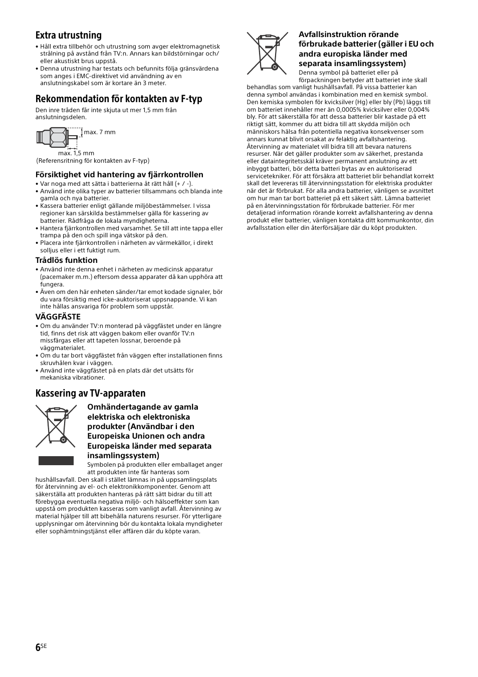 Extra utrustning, Rekommendation för kontakten av f-typ, Kassering av tv-apparaten | Sony KDL-50W805B User Manual | Page 132 / 376