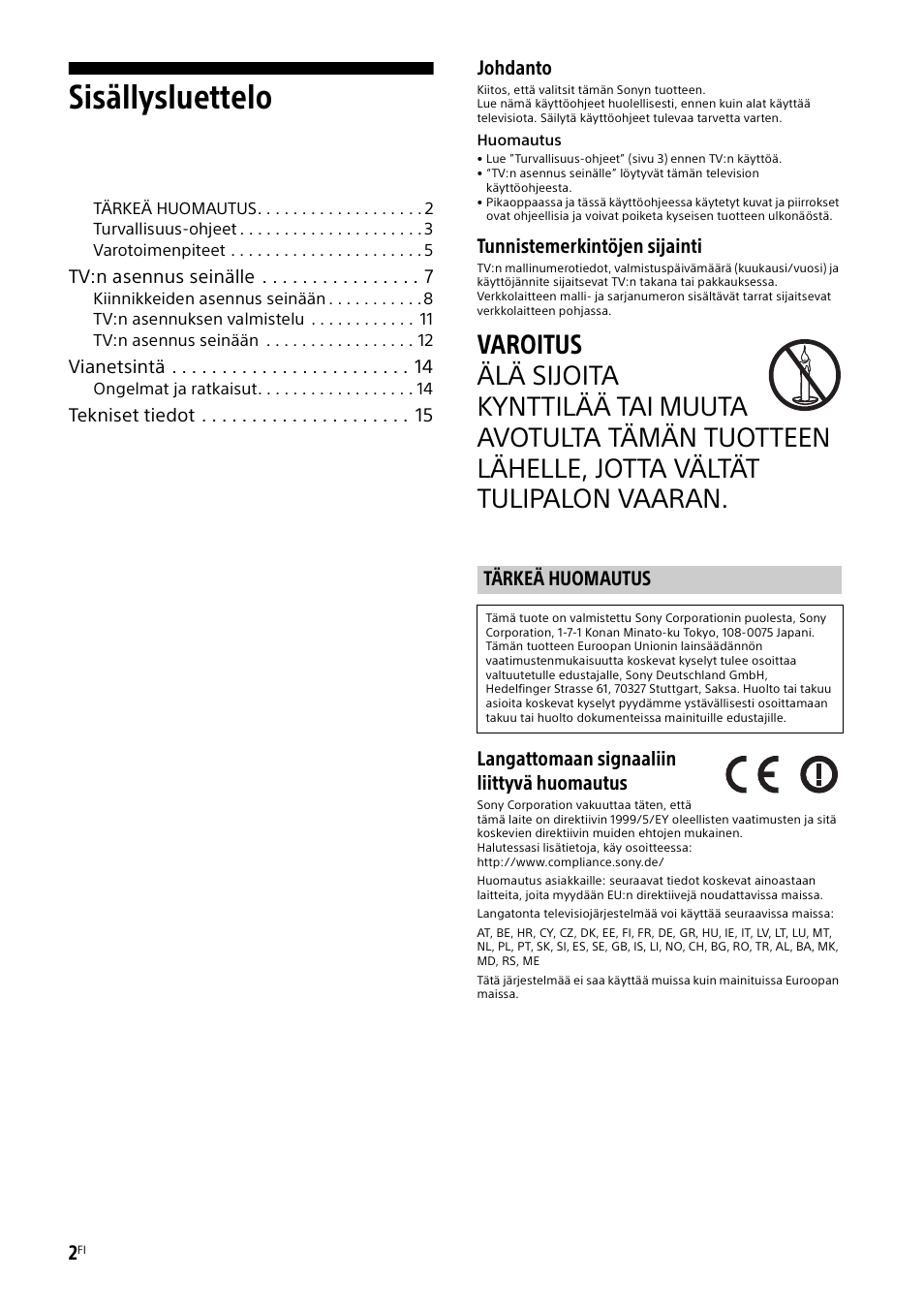 Tärkeä huomautus, Sisällysluettelo, Johdanto | Tunnistemerkintöjen sijainti, Langattomaan signaaliin liittyvä huomautus | Sony KDL-50W805B User Manual | Page 162 / 376