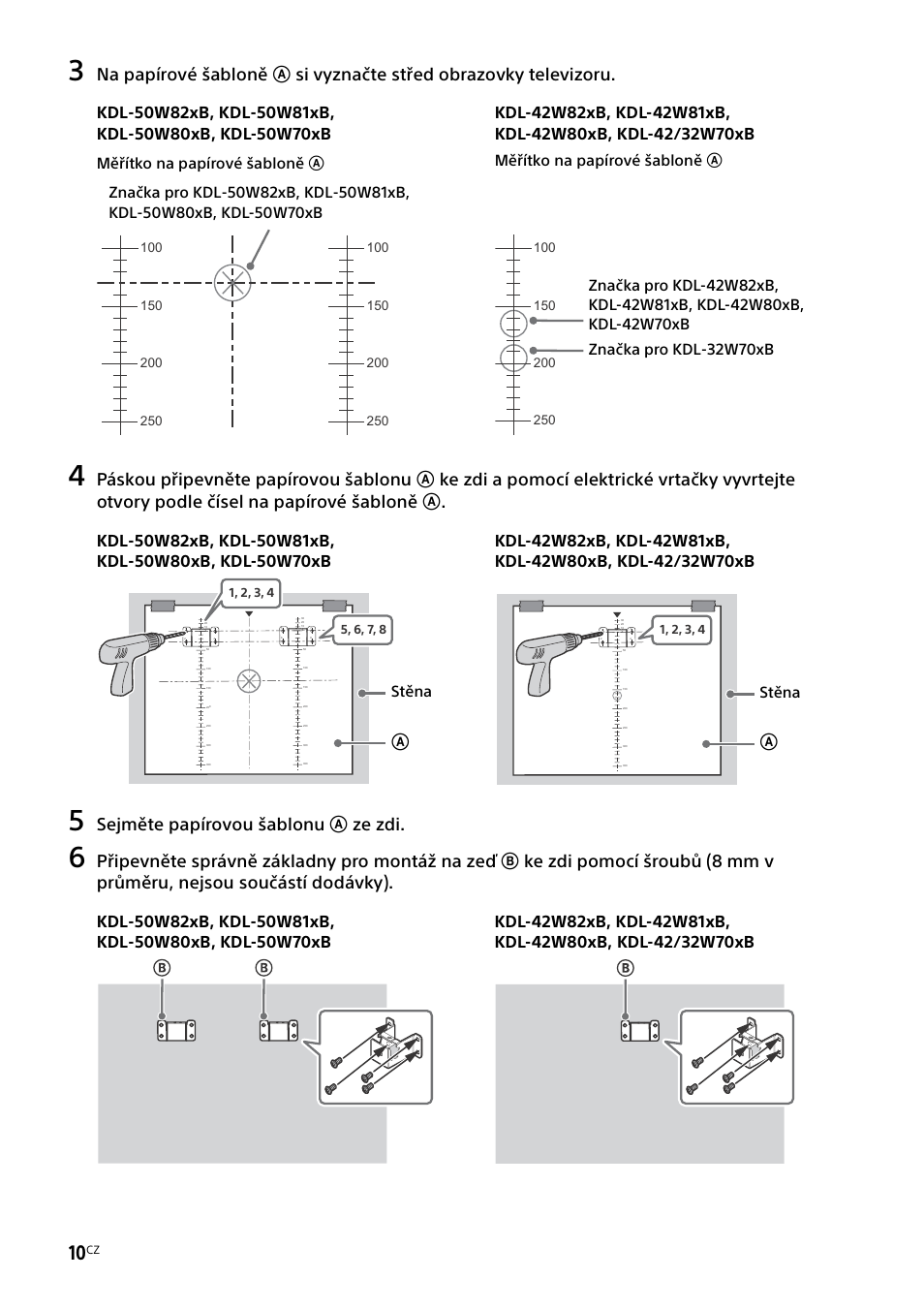 Sejměte papírovou šablonu a ze zdi, Měřítko na papírové šabloně a, Stěna | Sony KDL-50W805B User Manual | Page 220 / 376