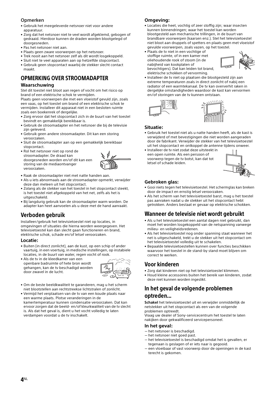 Opmerking over stroomadapter, Verboden gebruik, Wanneer de televisie niet wordt gebruikt | Voor kinderen | Sony KDL-50W805B User Manual | Page 56 / 376