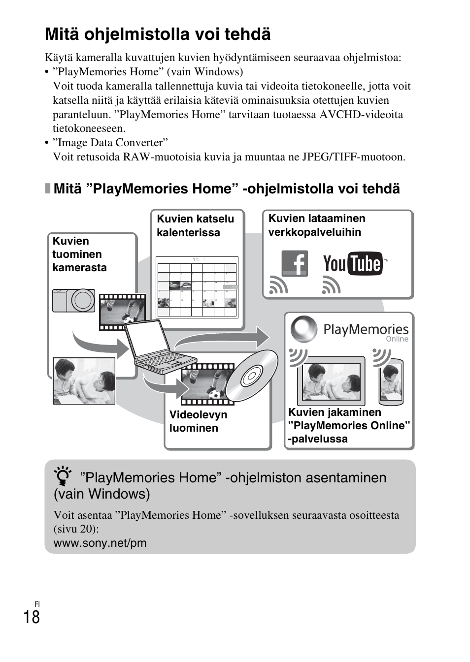 Kuvien katselu tietokoneessa, Mitä ohjelmistolla voi tehdä | Sony NEX-3NY User Manual | Page 474 / 547