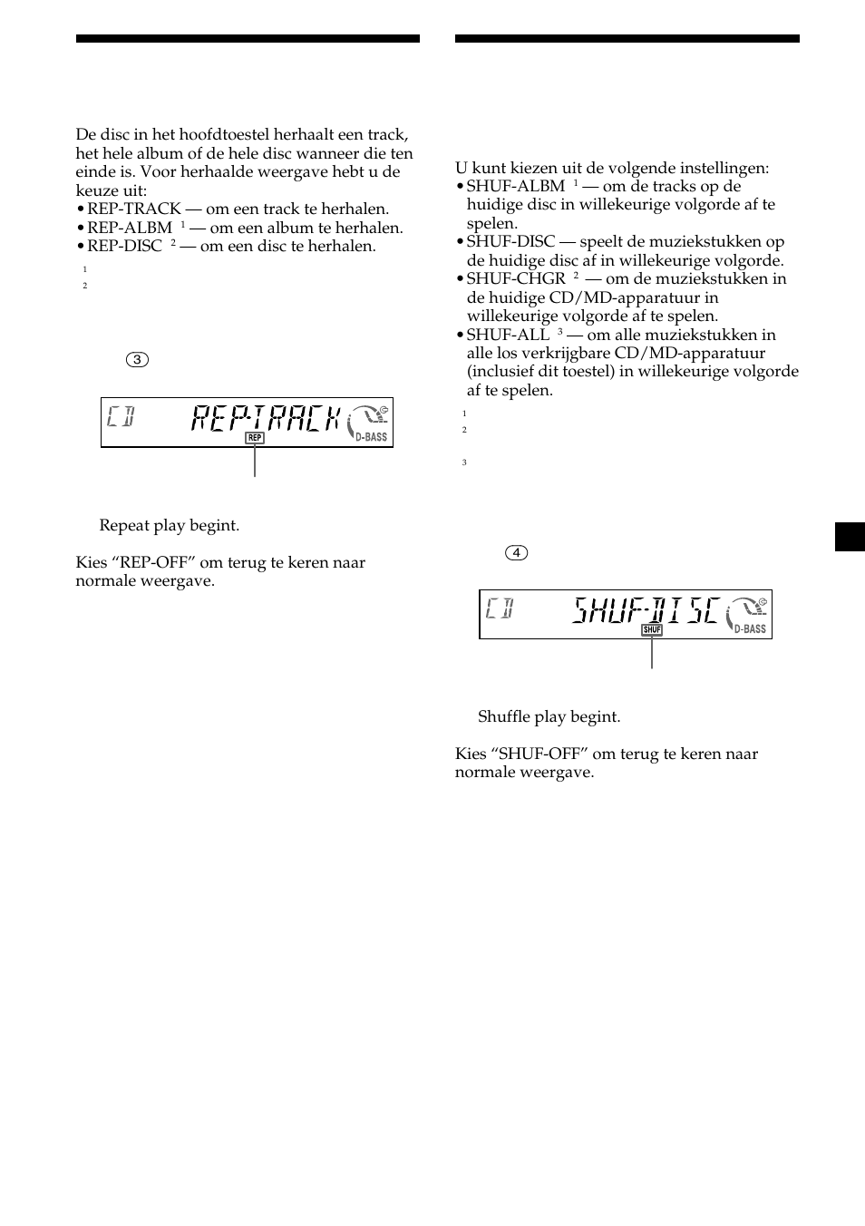 13 muziekstukken herhaald afspelen, Muziekstukken in willekeurige volgorde afspelen, Repeat play | Shuffle play | Sony CDX-MP30 User Manual | Page 133 / 152