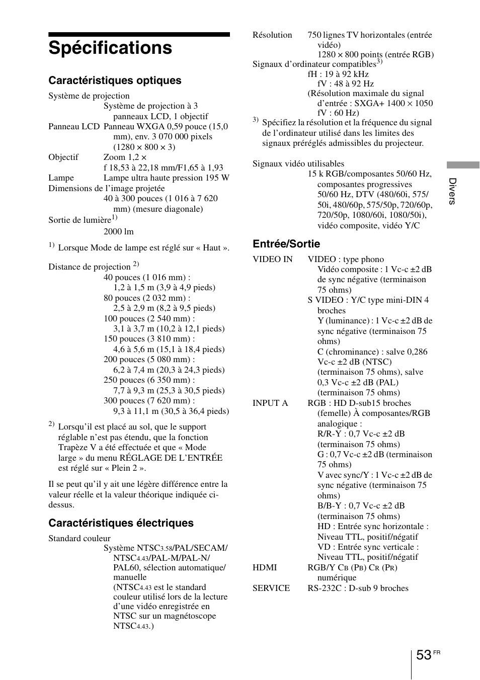 Spécifications, Caractéristiques optiques, Caractéristiques électriques | Entrée/sortie | Sony VPL-BW7 User Manual | Page 115 / 324