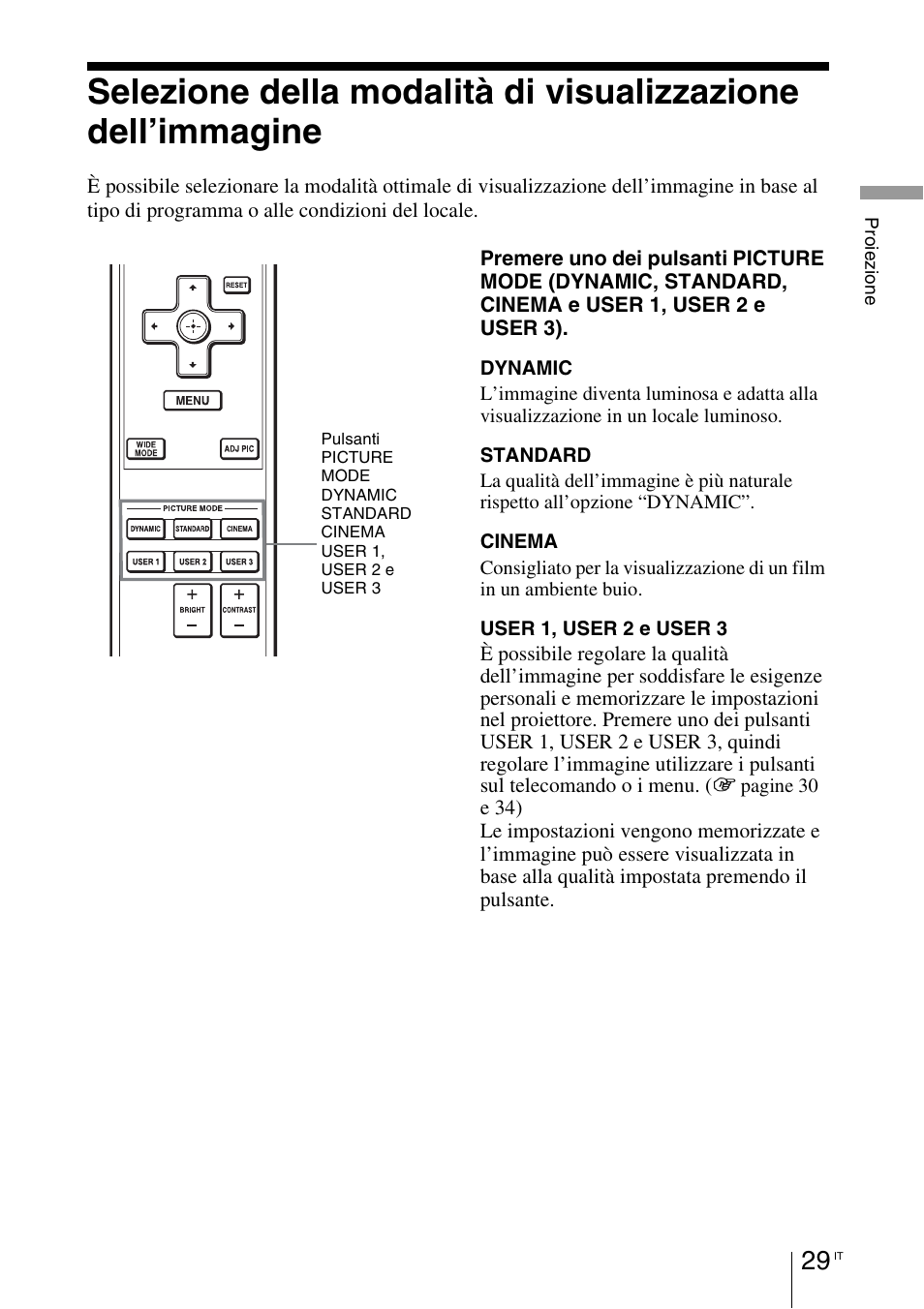 Selezione della modalità di, Visualizzazione dell’immagine | Sony VPL-BW7 User Manual | Page 221 / 324