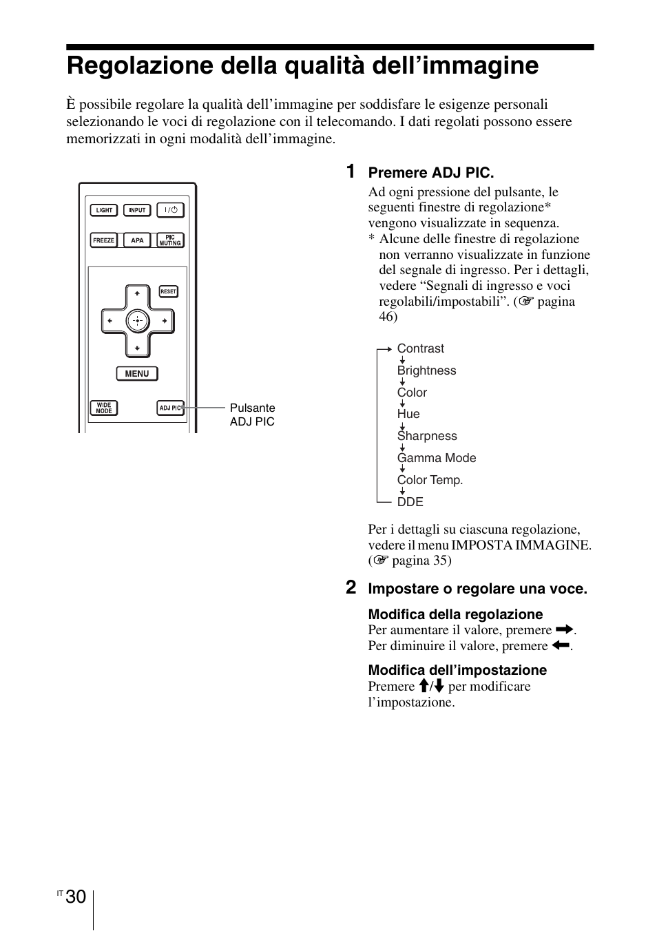 Regolazione della qualità dell’immagine, Regolazione della qualità, Dell’immagine | Pagine 30 | Sony VPL-BW7 User Manual | Page 222 / 324