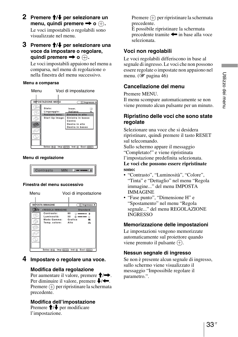 Voci non regolabili, Cancellazione del menu, Ripristino delle voci che sono state regolate | Sony VPL-BW7 User Manual | Page 225 / 324