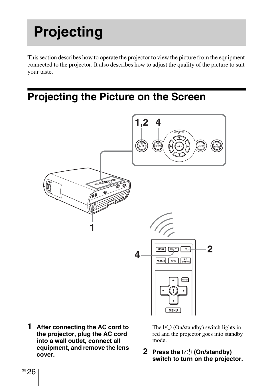 Projecting, Projecting the picture on the screen, Projecting the picture on the | Screen | Sony VPL-BW7 User Manual | Page 26 / 324