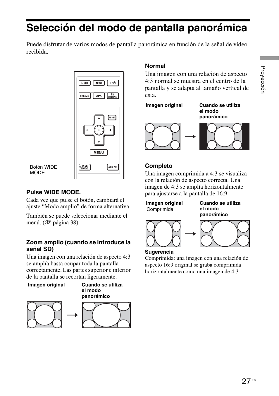 Selección del modo de pantalla panorámica, Selección del modo de pantalla, Panorámica | Sony VPL-BW7 User Manual | Page 283 / 324