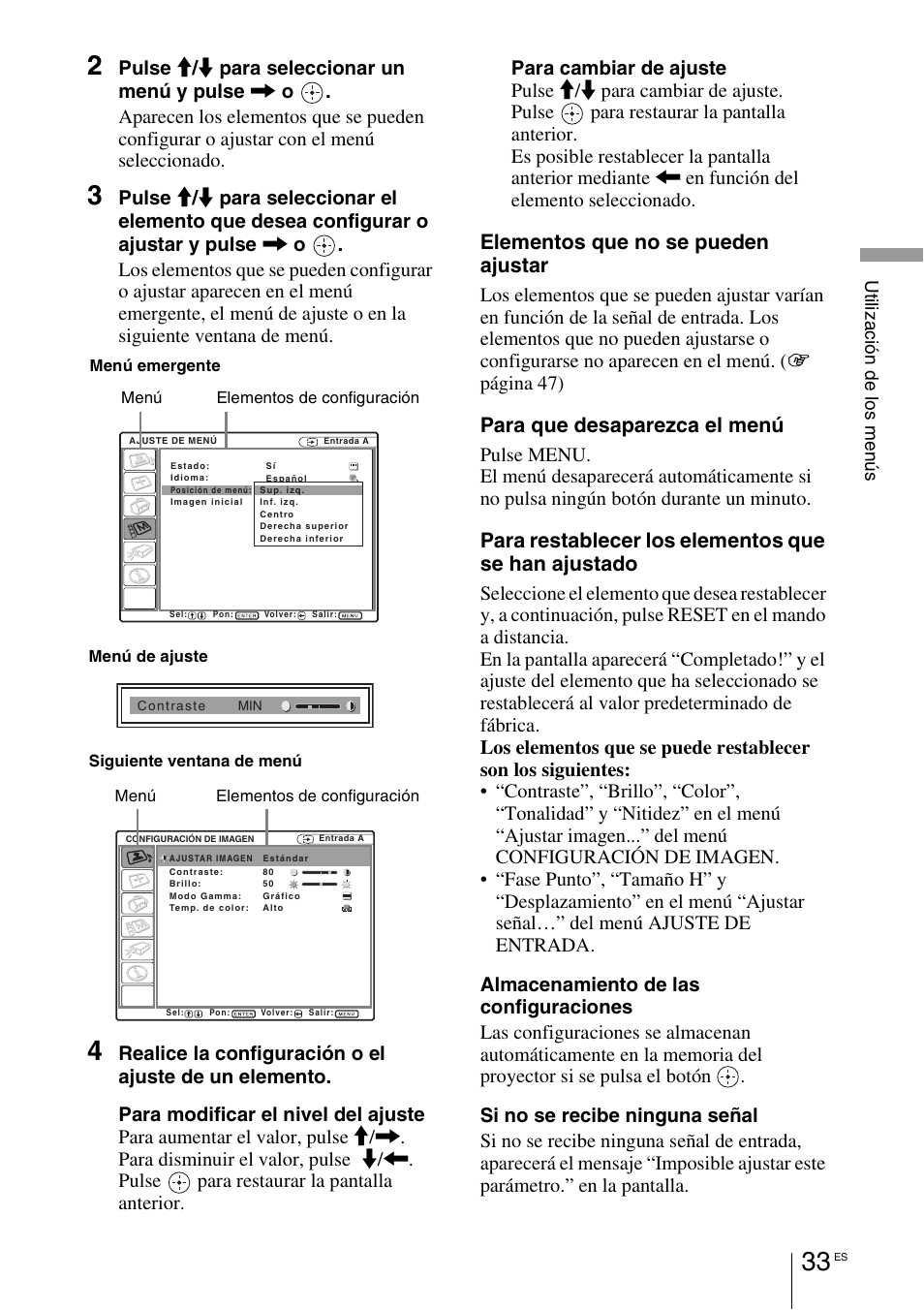 Elementos que no se pueden ajustar, Para que desaparezca el menú, Para restablecer los elementos que se han ajustado | Sony VPL-BW7 User Manual | Page 289 / 324