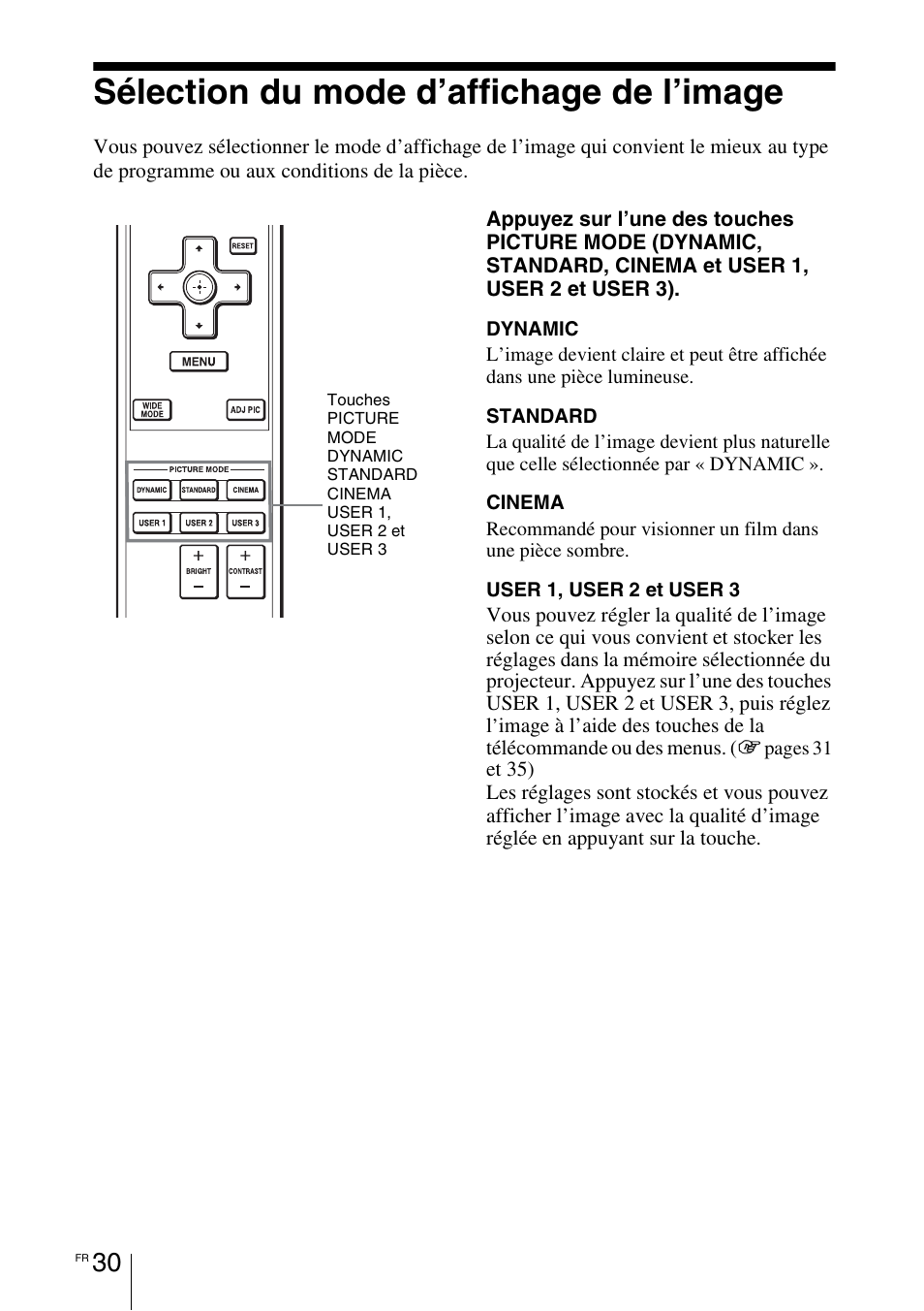 Sélection du mode d’affichage de l’image, Sélection du mode d’affichage de, L’image | Sony VPL-BW7 User Manual | Page 92 / 324