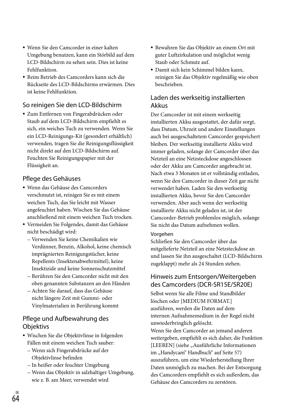 So reinigen sie den lcd-bildschirm, Pflege des gehäuses, Pflege und aufbewahrung des objektivs | Laden des werkseitig installierten akkus | Sony DCR-SX15E User Manual | Page 134 / 283